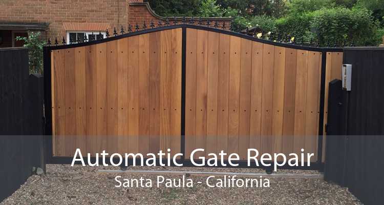 Automatic Gate Repair Santa Paula - California