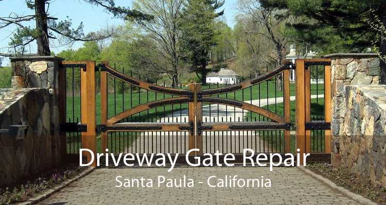 Driveway Gate Repair Santa Paula - California